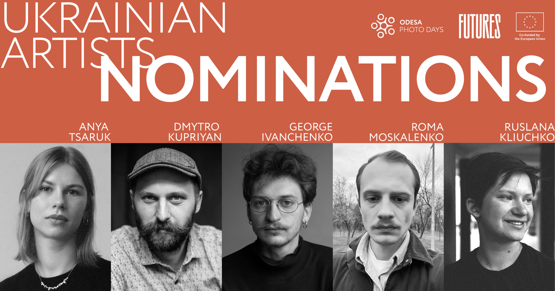 Ukrainian Nominations to FUTURES Photography-2026 Anya Tsaruk Dmytro Kupriyan George Ivanchenko Roma Moskalenko Ruslana Kliuchko